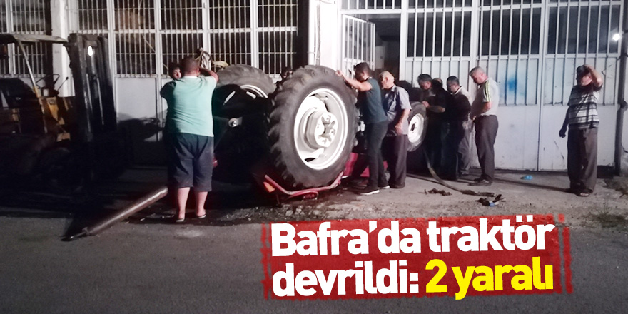 Bafra'da traktör devrildi: 2 yaralı