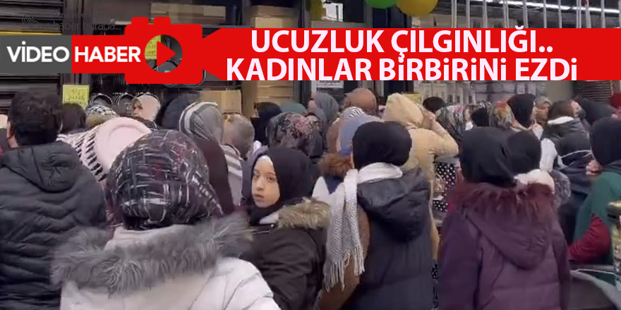 Ucuzluk çılgınlığı...Kadınlar birbirini ezdi