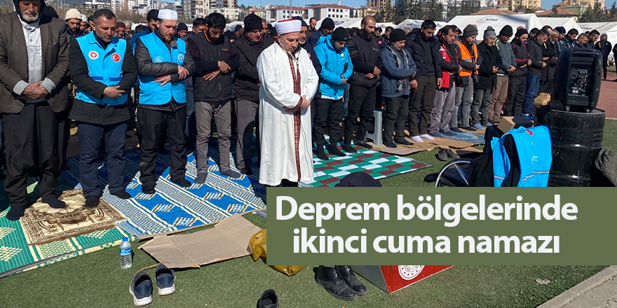 Deprem bölgelerinde ikinci cuma namazı