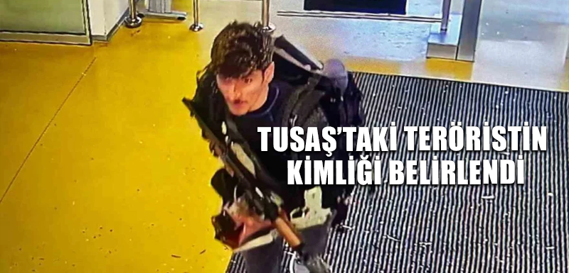 TUSAŞ’taki teröristin kimliği belirlendi