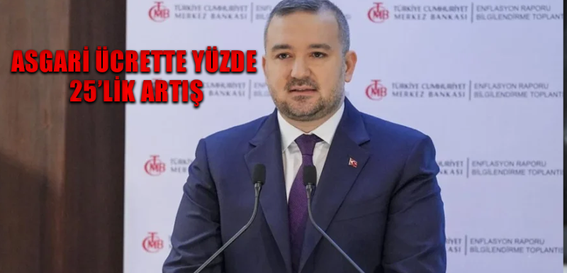 Asgari ücrette yüzde 25’lik artış