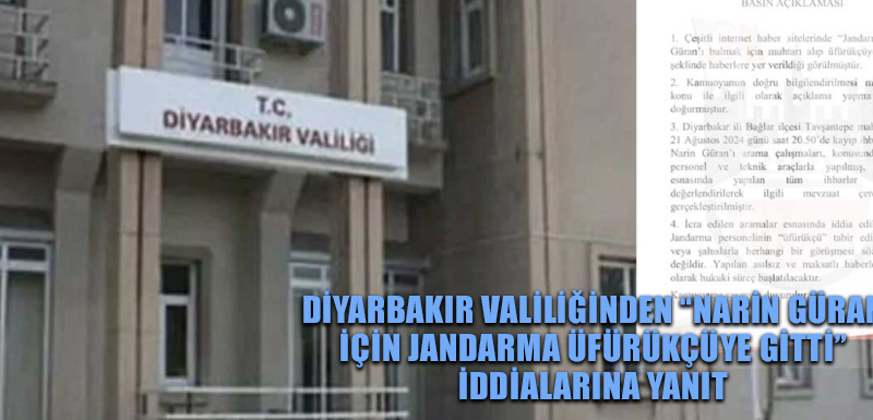 Diyarbakır Valiliğinden “Narin Güran için jandarma üfürükçüye gitti” iddialarına yanıt