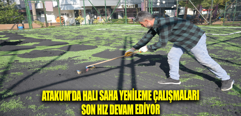 Atakum’da halı saha yenileme çalışmaları son hız devam ediyor