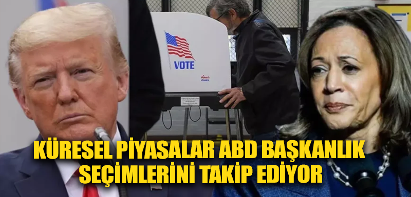 Küresel piyasalar ABD başkanlık seçimlerini takip ediyor