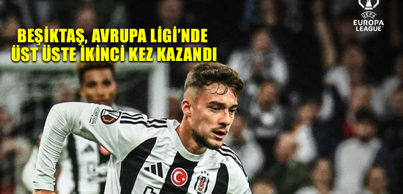 Beşiktaş, Avrupa Ligi’nde üst üste ikinci kez kazandı