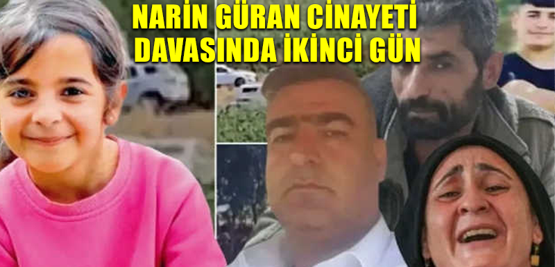 Narin Güran cinayeti davasında ikinci gün