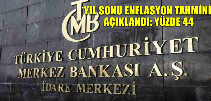 Yıl sonu enflasyon tahmini açıklandı: Yüzde 44