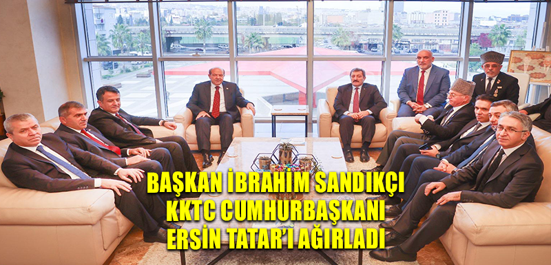 Başkan İbrahim Sandıkçı KKTC Cumhurbaşkanı  Ersin Tatar’ı Ağırladı