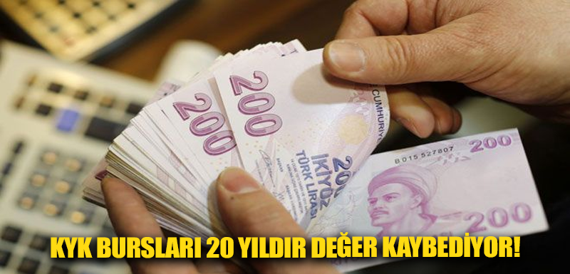 KYK bursları 20 yıldır değer kaybediyor!