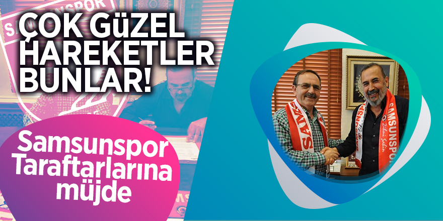 Samsunspor taraftarlarına müjde