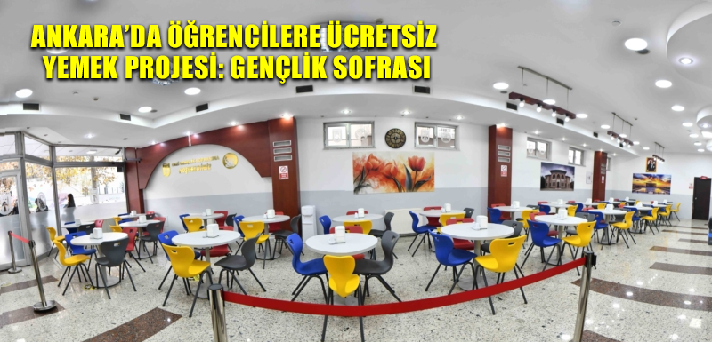 Ankara’da öğrencilere ücretsiz yemek projesi: Gençlik Sofrası