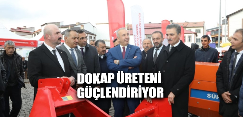 DOKAP üreteni güçlendiriyor