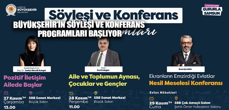 BÜYÜKŞEHİR’İN SÖYLEŞİ VE KONFERANS PROGRAMLARI BAŞLIYOR