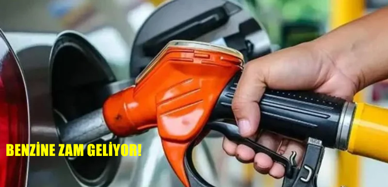 Benzine zam geliyor!