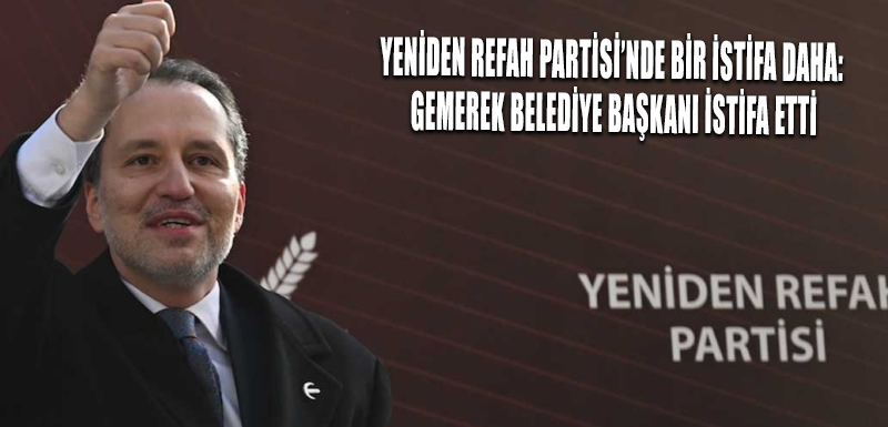 Yeniden Refah Partisi’nde bir istifa daha: Gemerek Belediye Başkanı istifa etti