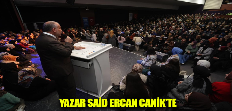 Yazar Said Ercan Canik'te