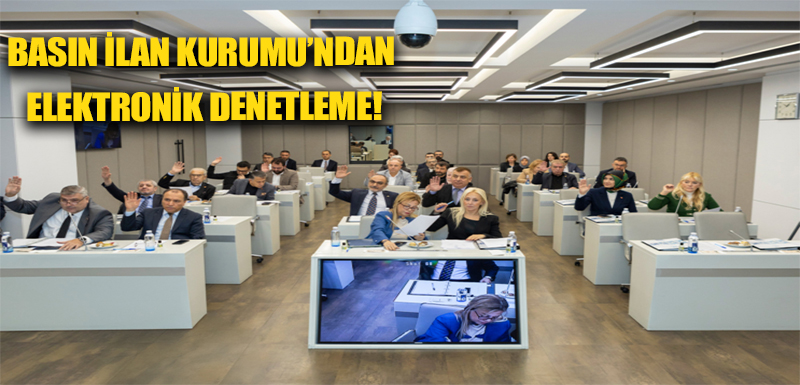 Basın İlan Kurumu’ndan elektronik denetleme!