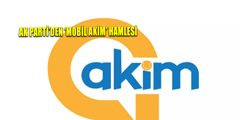 AK Parti’den ‘Mobil AKİM’ hamlesi