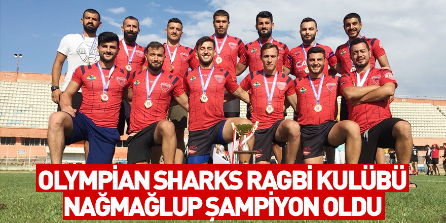 Olympian Sharks Ragbi Kulübü nağmağlup şampiyon oldu