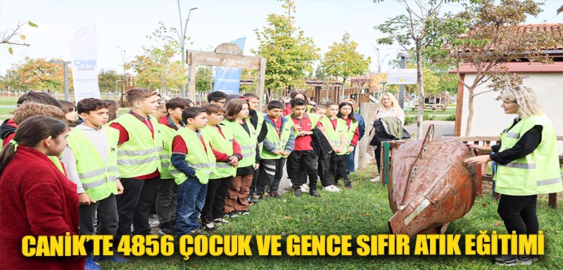 Canik’te 4856 Çocuk ve Gence Sıfır Atık Eğitimi