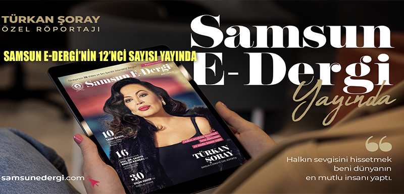 SAMSUN E-DERGİ’NİN 12’NCİ SAYISI YAYINDA