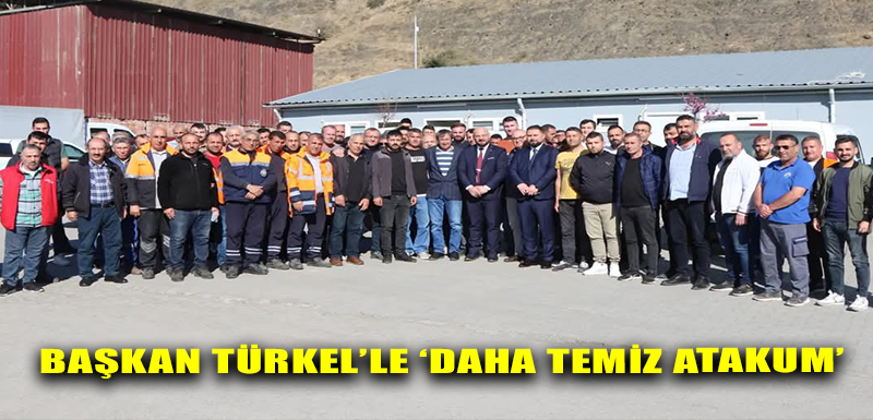 Başkan Türkel’le ‘Daha Temiz Atakum’