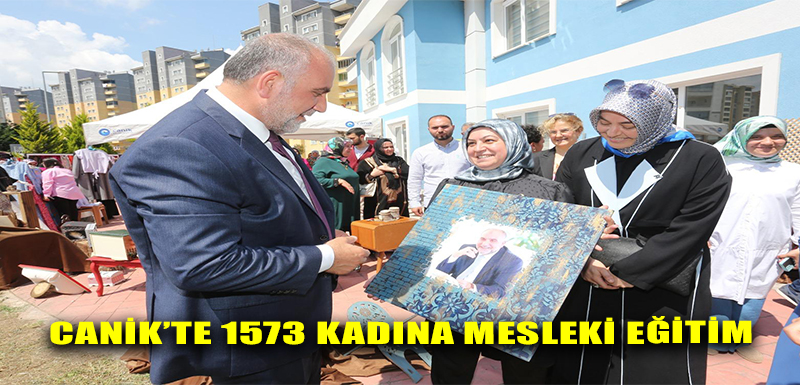 Canik'te 1573 Kadına Mesleki Eğitim