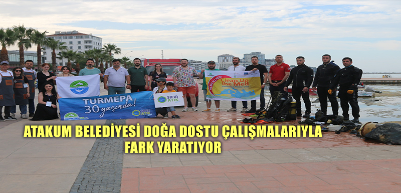 Atakum Belediyesi doğa dostu çalışmalarıyla fark yaratıyor