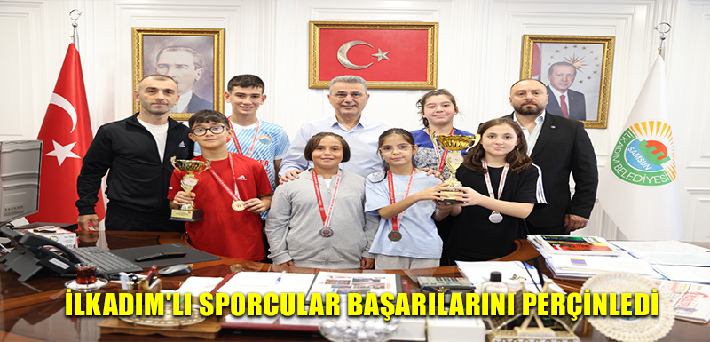 İlkadım'lı sporcular başarılarını perçinledi