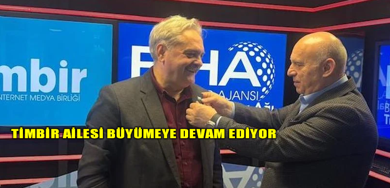 TİMBİR ailesi büyümeye devam ediyor