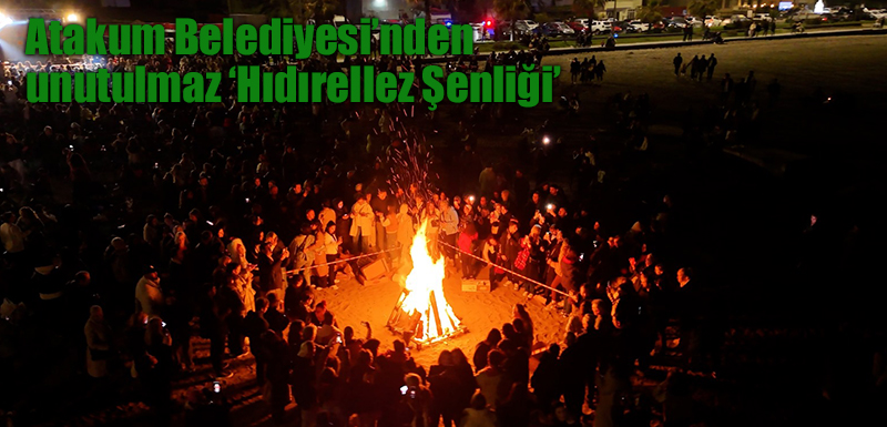 Atakum Belediyesi’nden unutulmaz ‘Hıdırellez Şenliği’