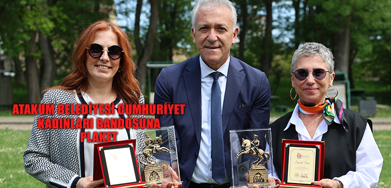 Atakum Belediyesi Cumhuriyet Kadınları Bandosuna  plaket