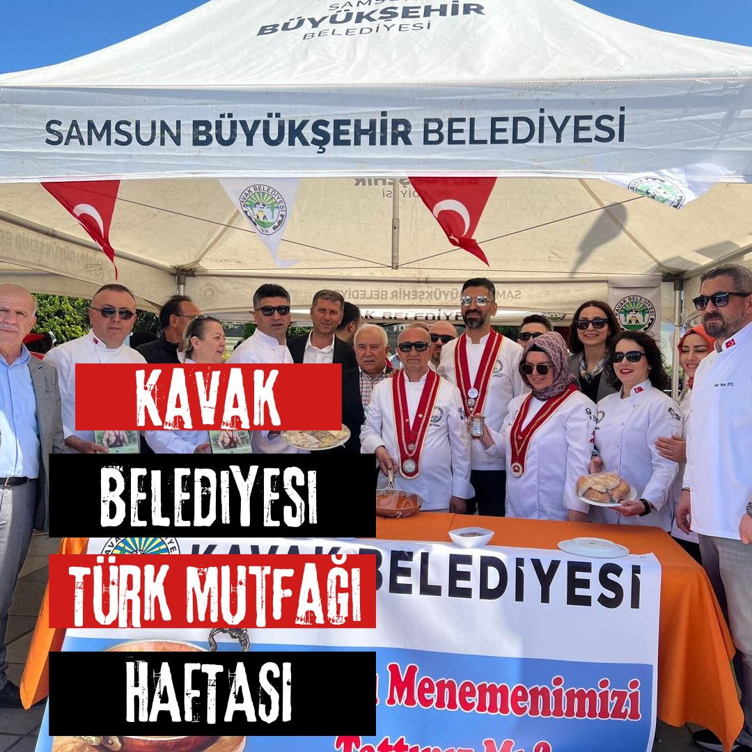 Kavak Belediyesi, Türk Mutfağı Haftası’nda Tirit ve Çakallı Menemeni ile Göz Doldurdu