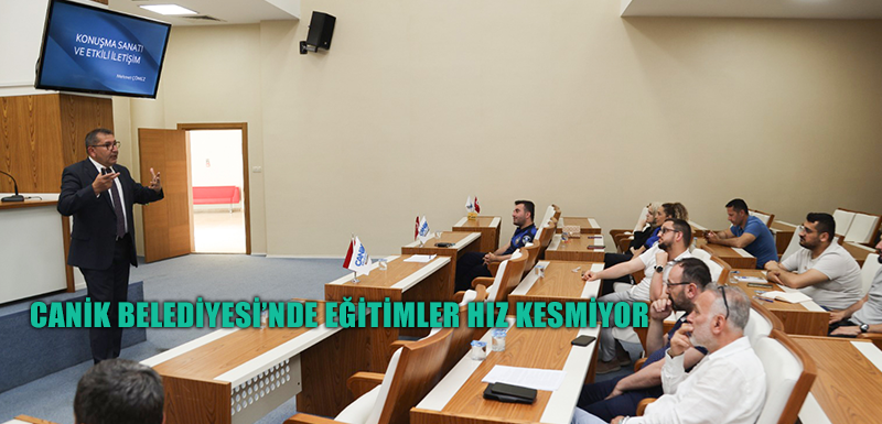 Canik Belediyesi’nde Eğitimler Hız Kesmiyor