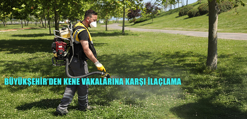 BÜYÜKŞEHİR’DEN KENE VAKALARINA KARŞI İLAÇLAMA