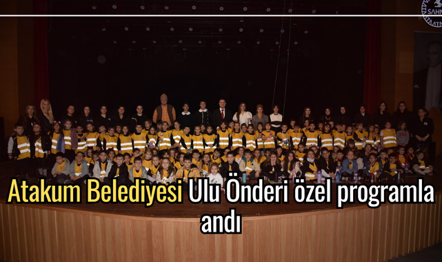 Atakum Belediyesi Ulu Önderi özel programla andı