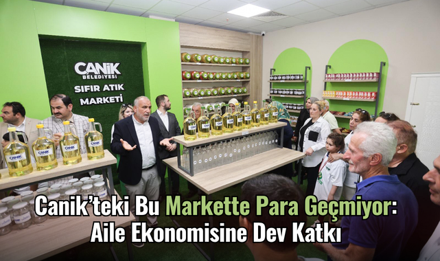 Canik'teki Bu Markette Para Geçmiyor: Aile Ekonomisine Dev Katkı
