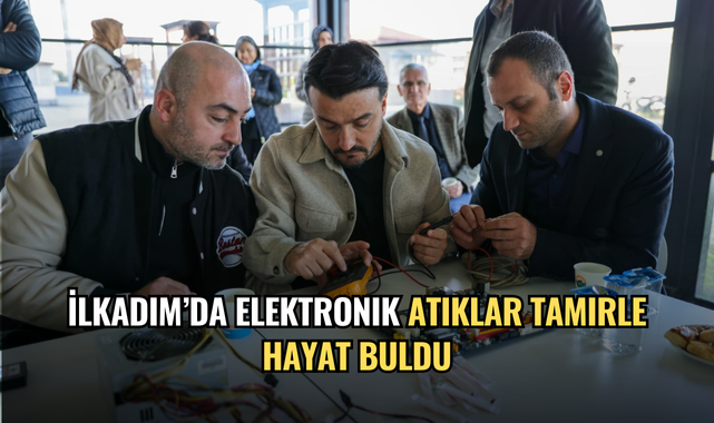 İlkadım’da Elektronik Atıklar Tamirle Hayat Buldu