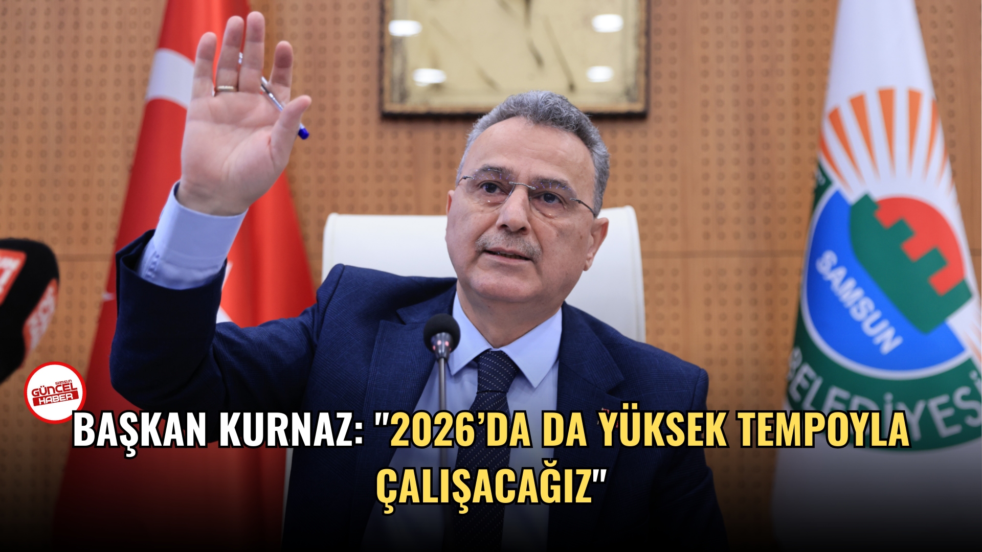 Başkan Kurnaz: "2026’da da yüksek tempoyla çalışacağız"