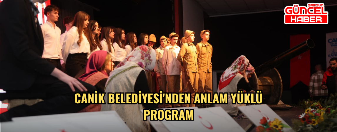 Canik Belediyesi'nden Anlam Yüklü Program
