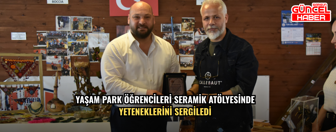 Yaşam Park öğrencileri seramik atölyesinde yeteneklerini sergiledi