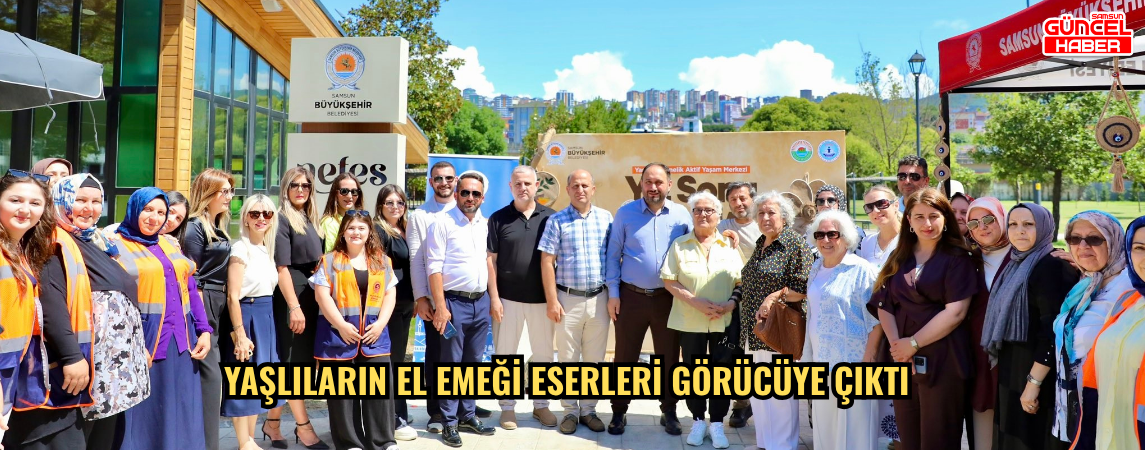 Yaşlıların El Emeği Eserleri Görücüye Çıktı