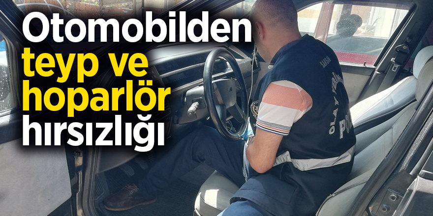 Otomobilden teyp ve hoparlör hırsızlığı 