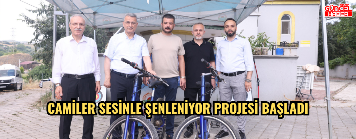 CAMİLER SESİNLE ŞENLENİYOR PROJESİ BAŞLADI