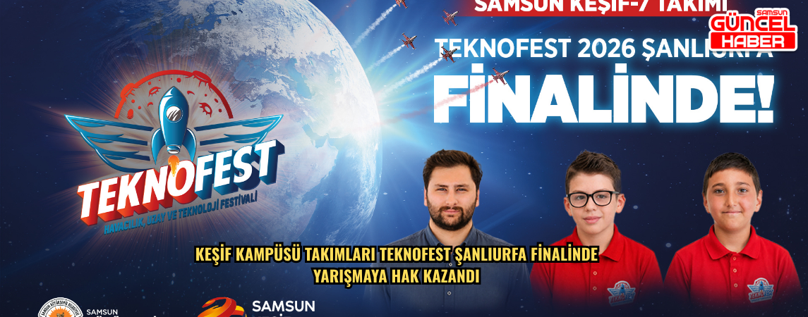 KEŞİF KAMPÜSÜ TAKIMLARI TEKNOFEST ŞANLIURFA FİNALİNDE  YARIŞMAYA HAK KAZANDI