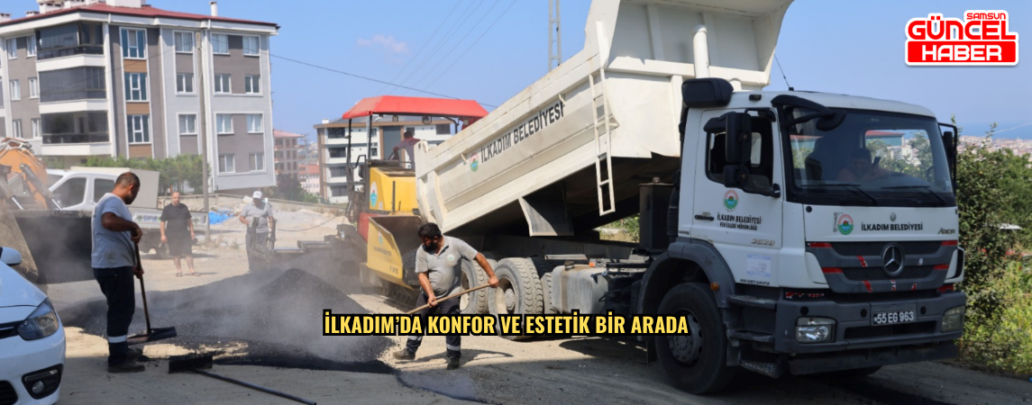 İlkadım’da Konfor ve Estetik Bir Arada