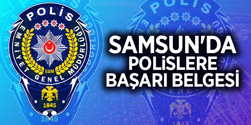 Samsun'da polislere başarı belgesi