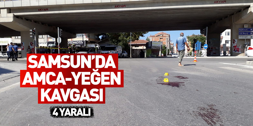 Samsun'da amca-yeğen kavgasında 4 kişi silahla yaralandı