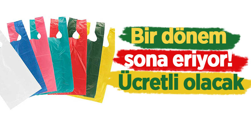 Bir dönem sona eriyor! Ücretli olacak