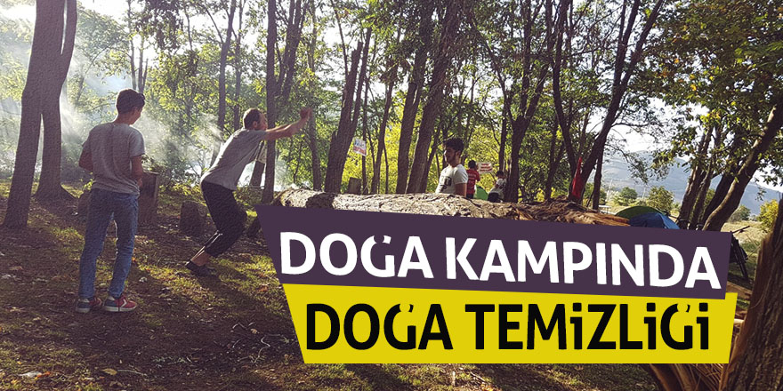 Doğa kampında doğa temizliği 